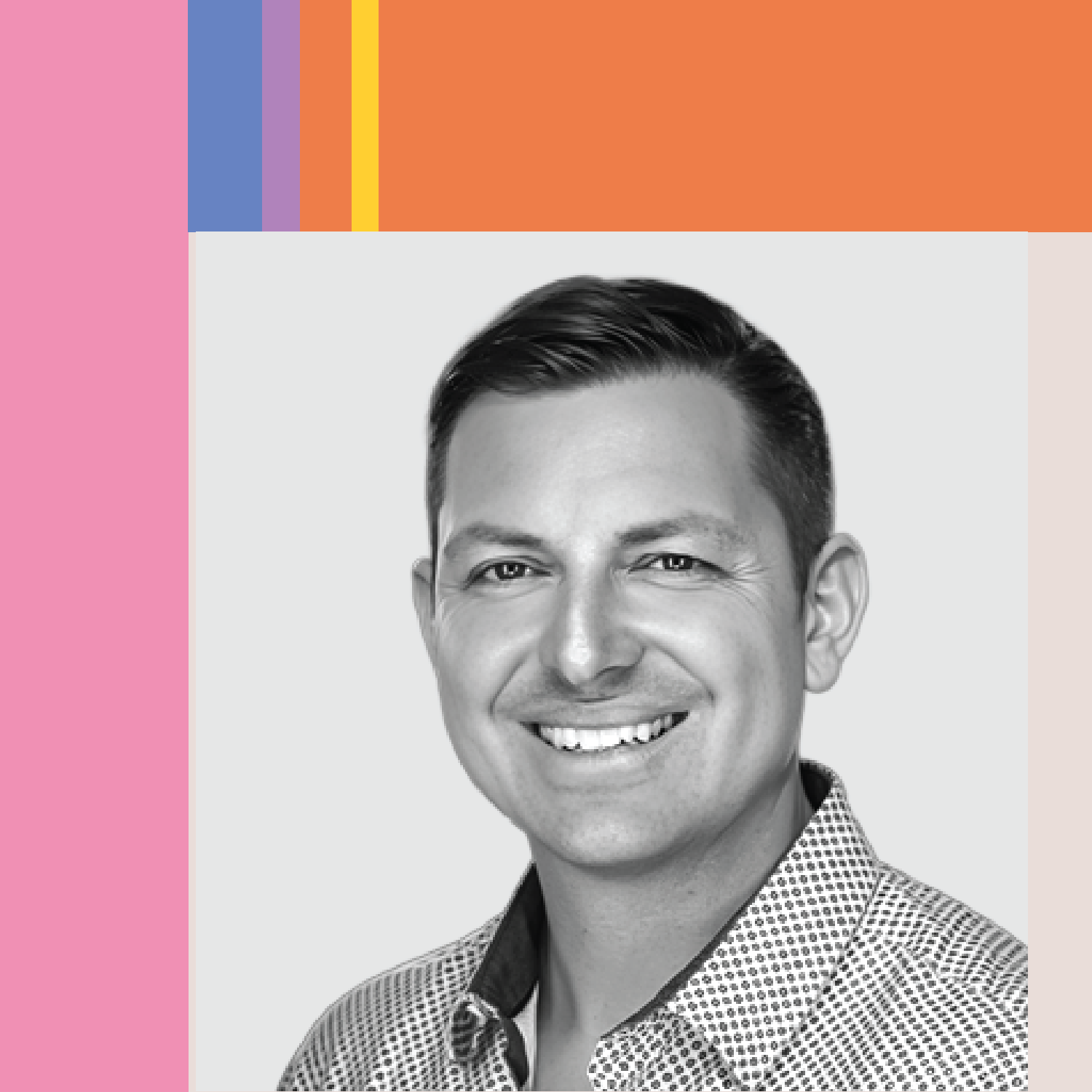 Man smiling, black-and-white portrait, colorful abstract background with pink, blue, orange.